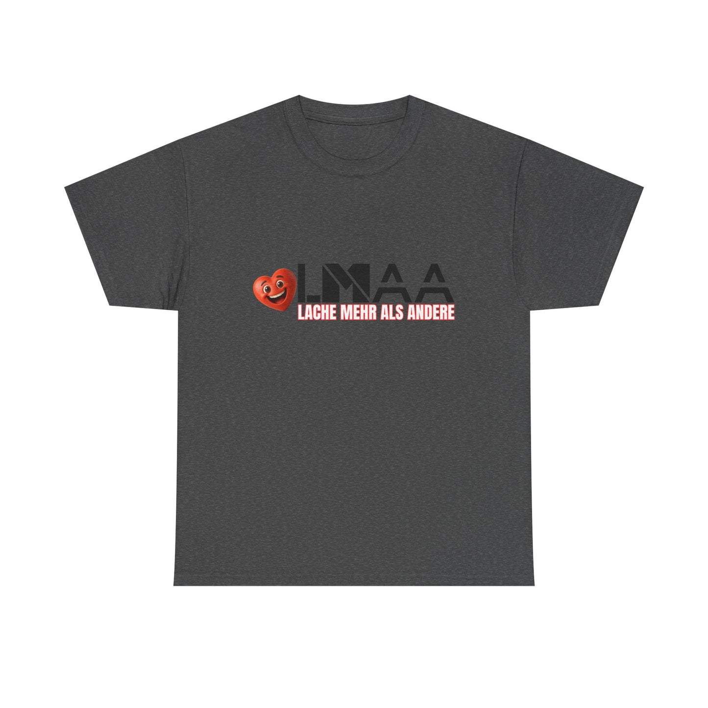LMAA - Lache mehr als andere Unisex Heavy Cotton Shirt