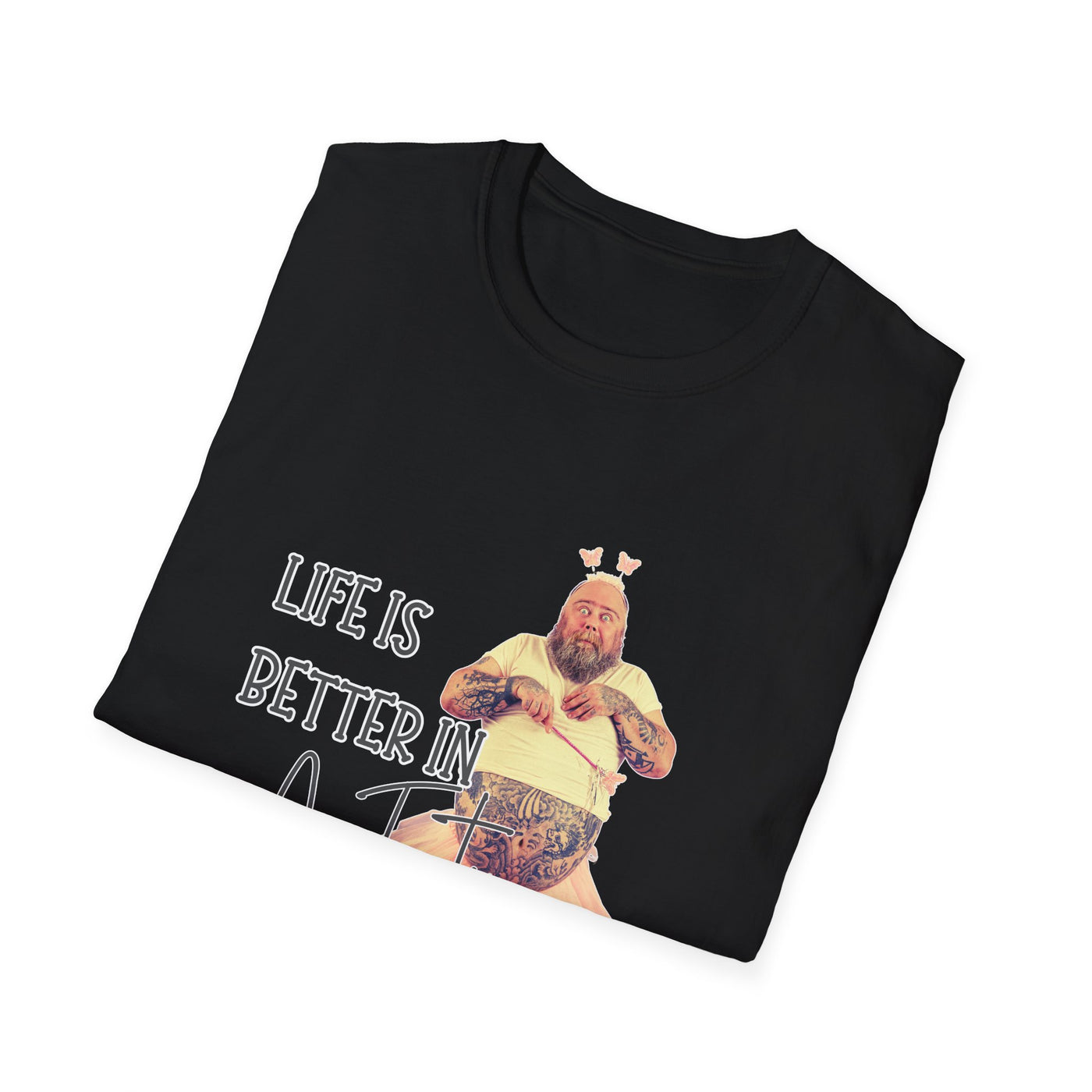 Life Is Better in a Tutu Unisex Softstyle T-Shirt