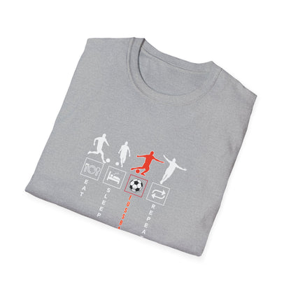 Fußball - Soccer Life Unisex T-Shirt - Eat, Sleep, Fußball, Repeat
