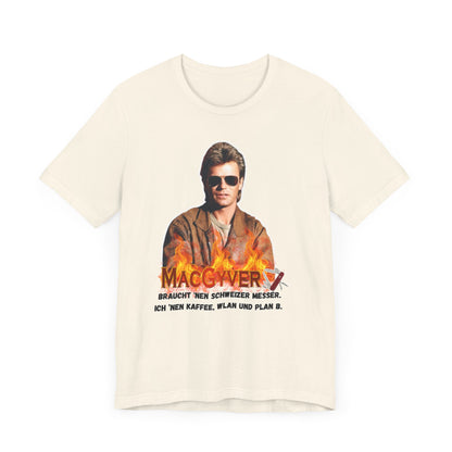 MacGyver Inspired Unisex Jersey Tee - 'Ich Nehm Kaffee, WLAN und Plan B'