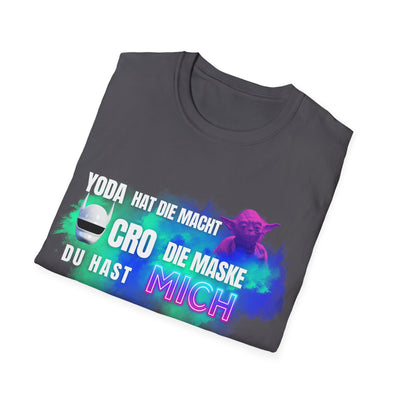 Funny Star Wars Yoda Quote Unisex T-Shirt - Yoda hat die Macht. Cro die Maske. Du hast… MICH.