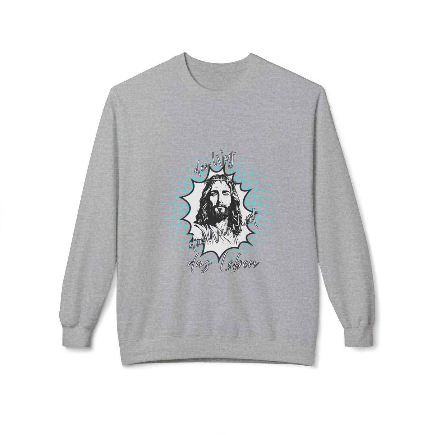 Jesus der Weg - die Wahrheit  - das Leben Sweatshirt