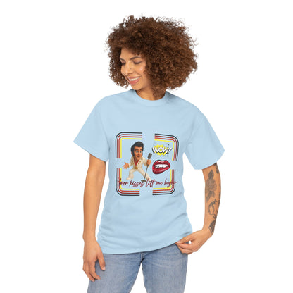 Your Kisses lift me higher Shirt