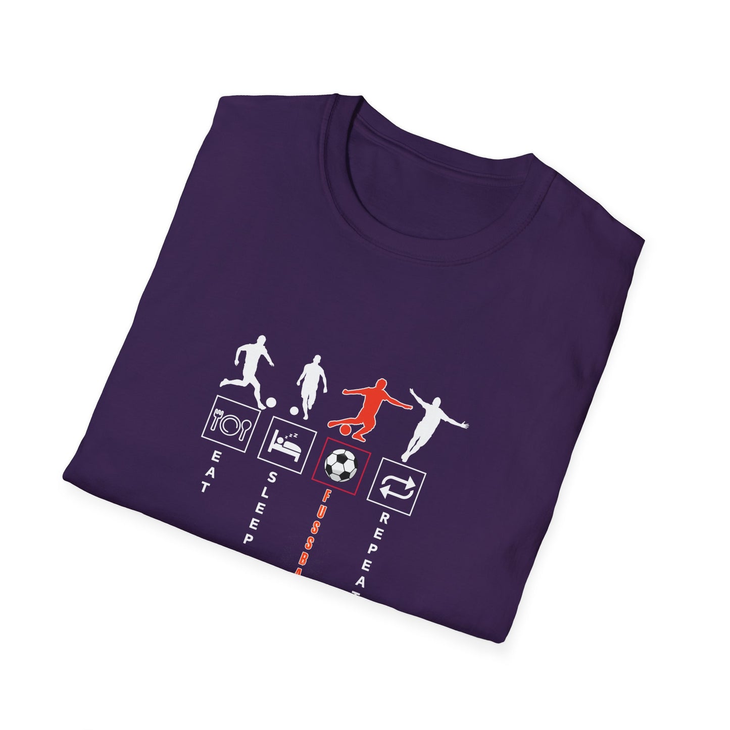 Fußball - Soccer Life Unisex T-Shirt - Eat, Sleep, Fußball, Repeat