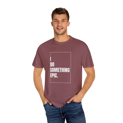 Something Epic T-Shirt
