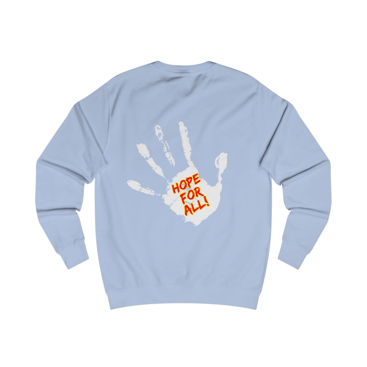 Hope for All Unisex Sweatshirt