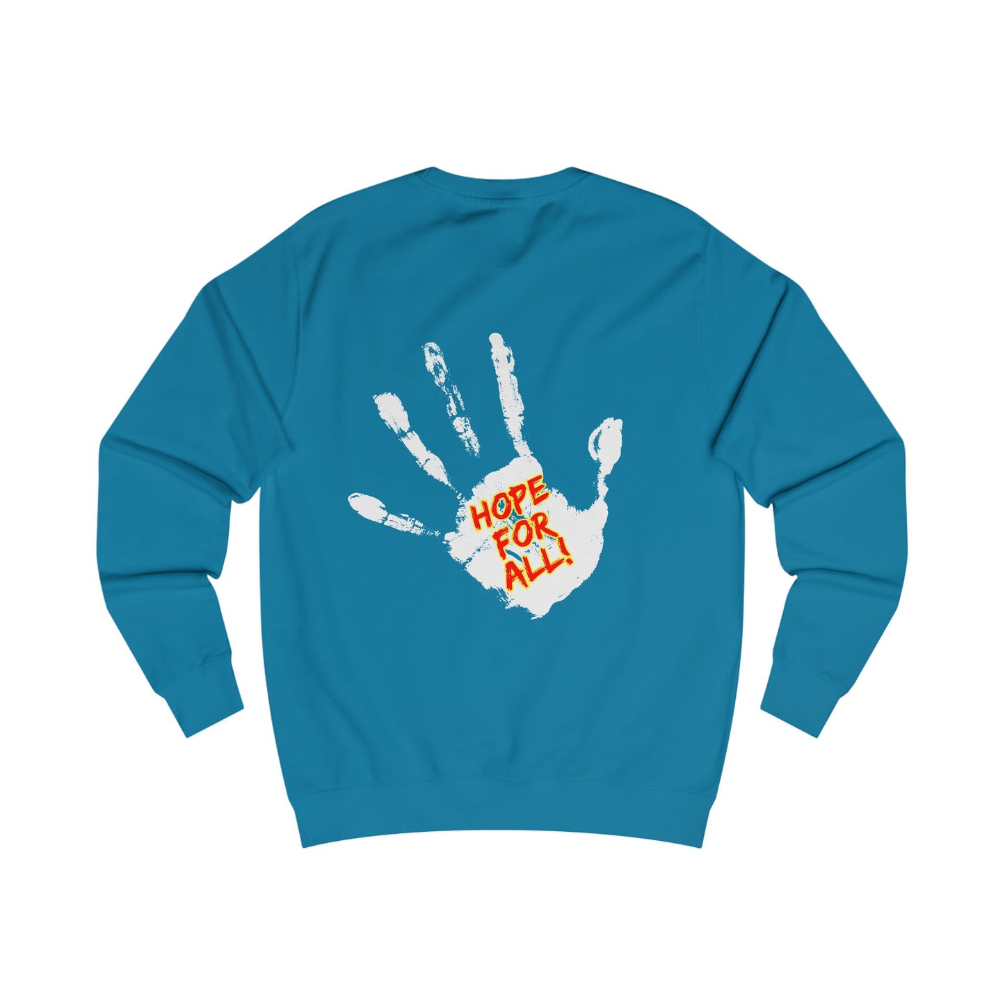 Hope for All Unisex Sweatshirt
