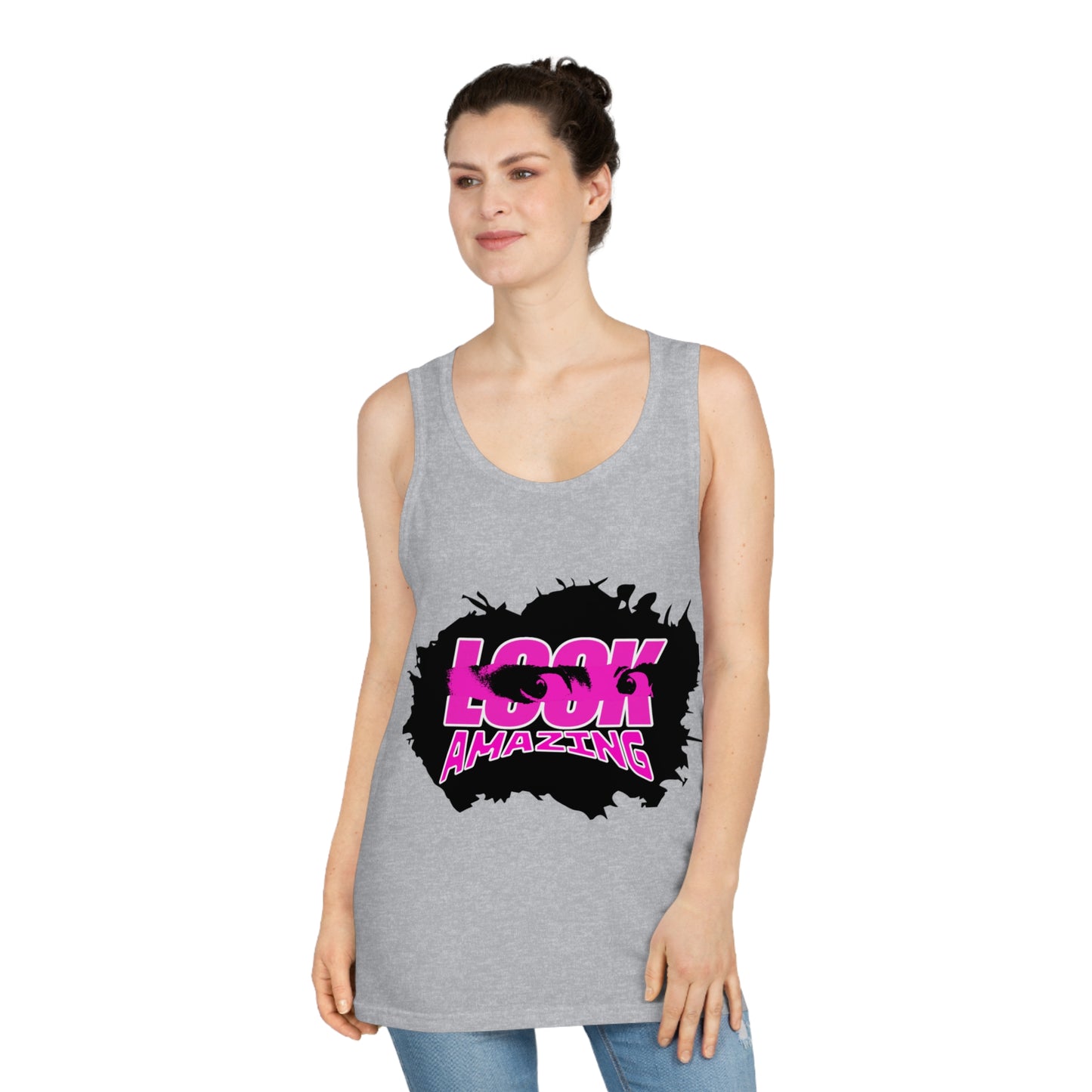 "Look Amazing" - Unisex Tank top