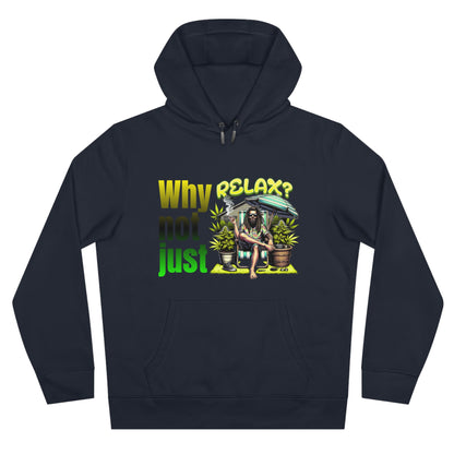 Why not just relax Hoodie, the ultimate Raggae style