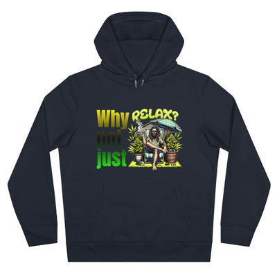 Why not just relax Hoodie, the ultimate Raggae style