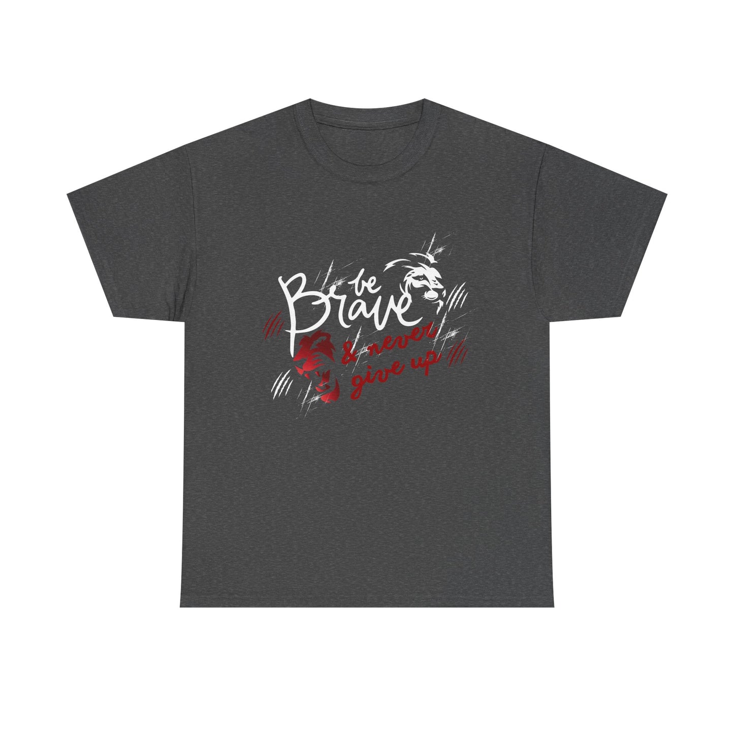 Motivational Unisex Shirt - & Never Give Up
