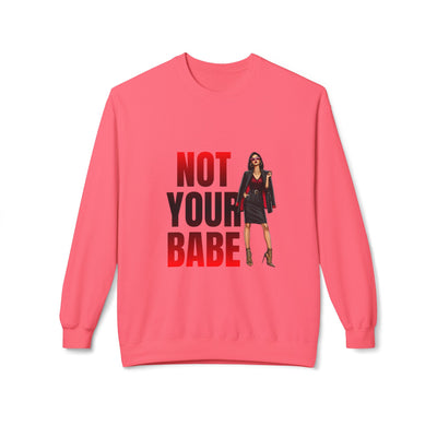 Bold Statement Sweatshirt for Confident Individuals | Perfect Gift for Friends, Not Your Babe Graphic, Casual Wear, Gift Idea, [...]