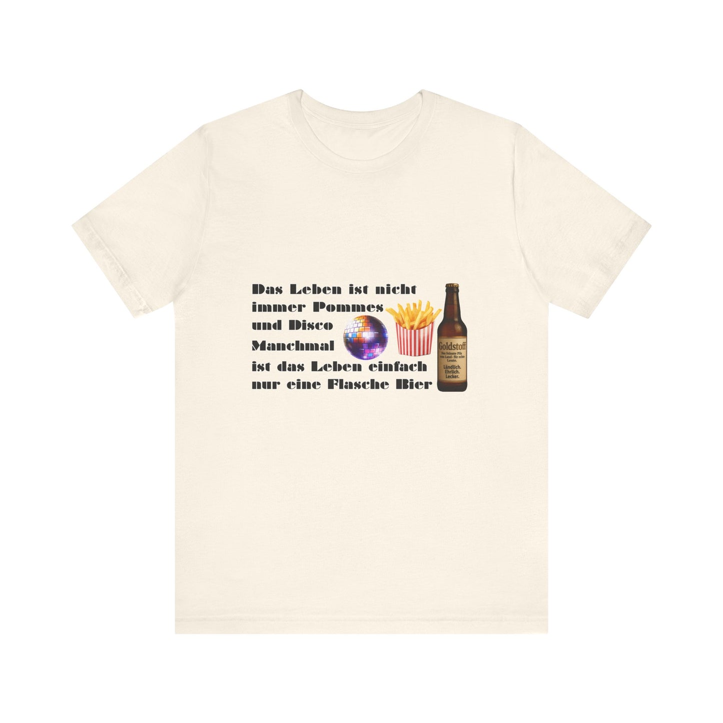 Pommes, Disco & Bier Shirt- Unisex