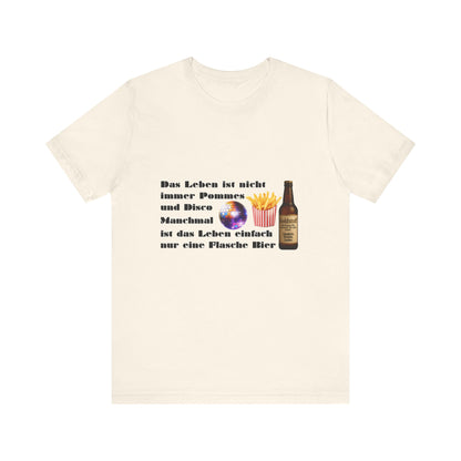 Pommes, Disco & Bier Shirt- Unisex
