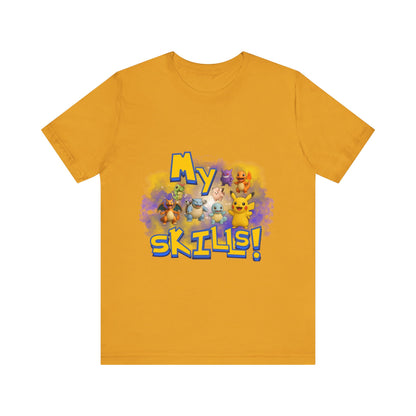 My Skills Unisex Short Sleeve Shirt