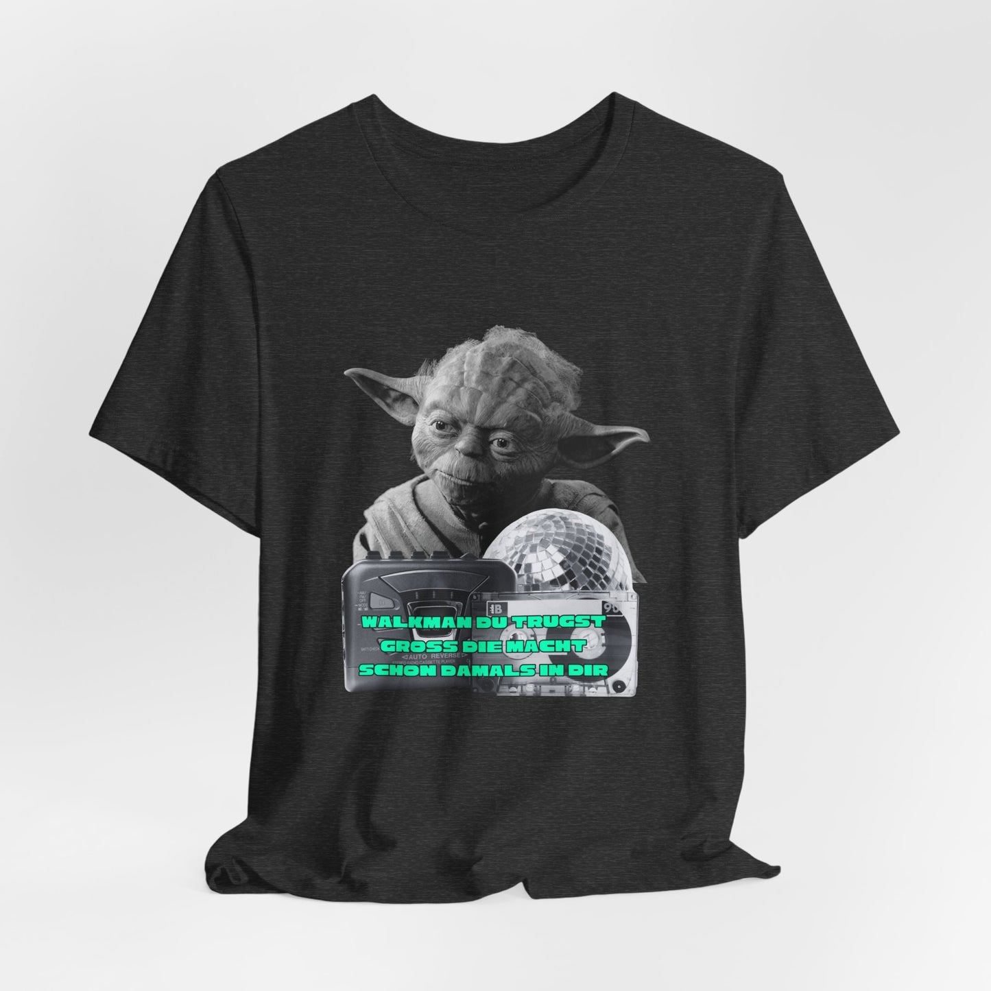 Funny Yoda Quote Unisex Tee - Walkman du kennst - erfahren du bist starwars