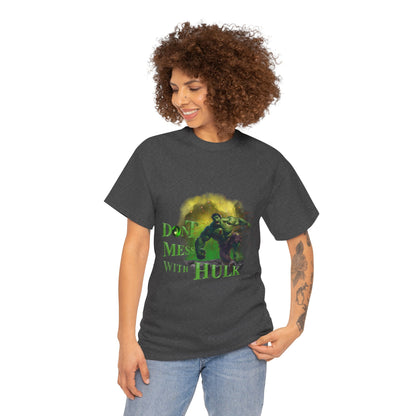 Don't Mess With Hulk Unisex