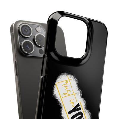 Trust In You  - Handyhülle - Snap Case - Motivational Phone Case