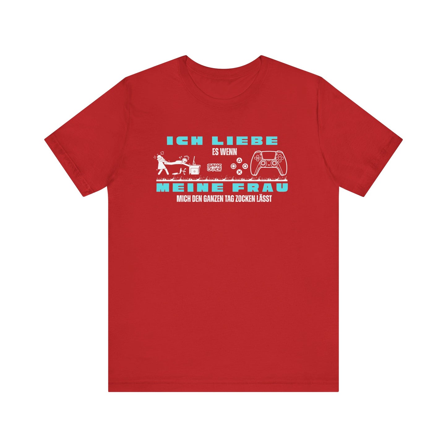 Ich Liebe Meine Frau T-Shirt - Unisex Jersey Tee for Gamers