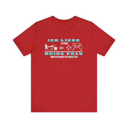 Ich Liebe Meine Frau T-Shirt - Unisex Jersey Tee for Gamers