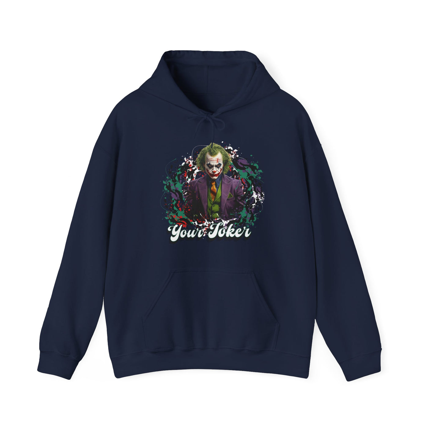Unisex Hoodie - "Your Joker"