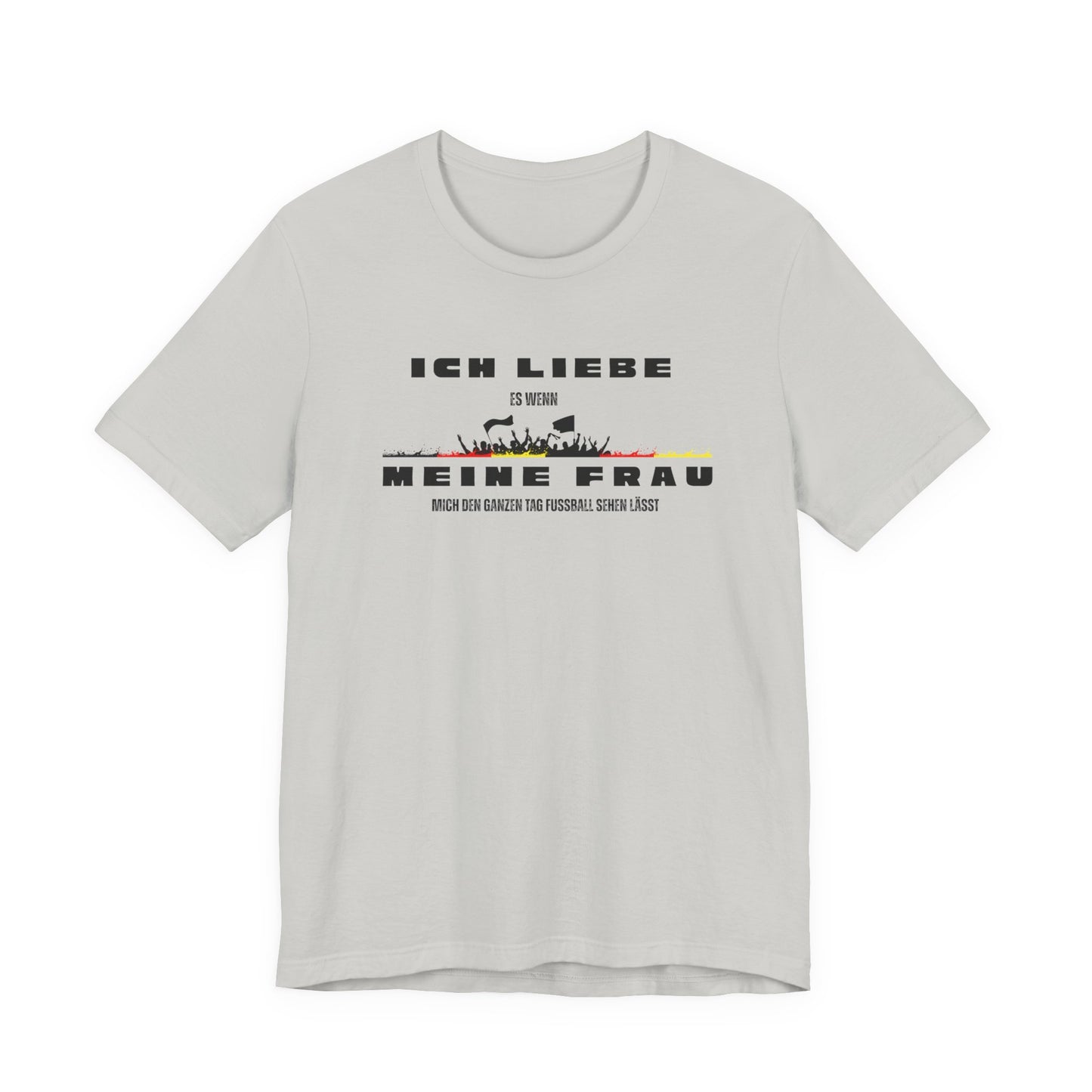 Funny Unisex Jersey Tee - "Ich Liebe Meine Frau" T-Shirt