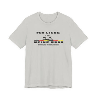 Funny Unisex Jersey Tee - "Ich Liebe Meine Frau" T-Shirt