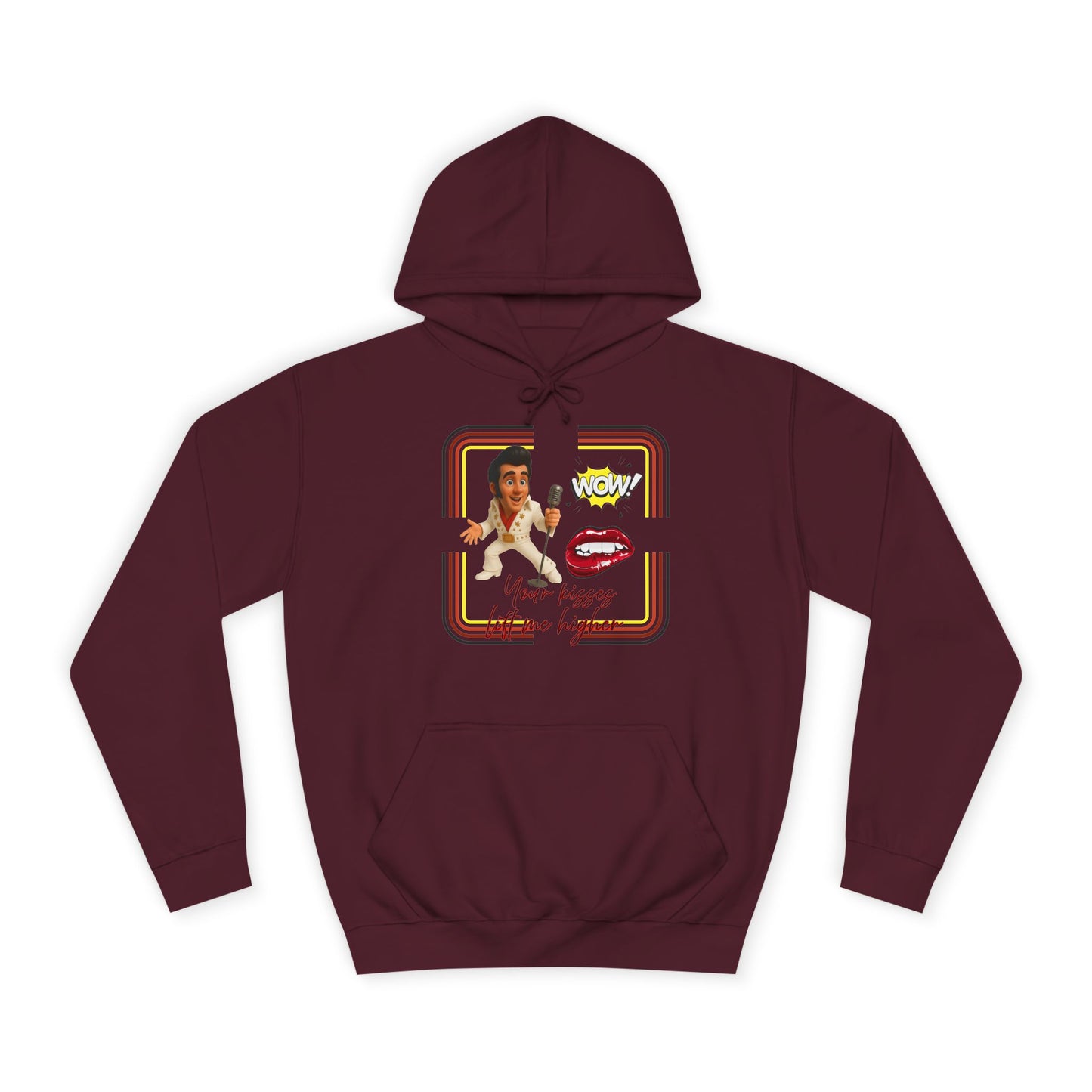 Your Kisses lift me higher hoodie