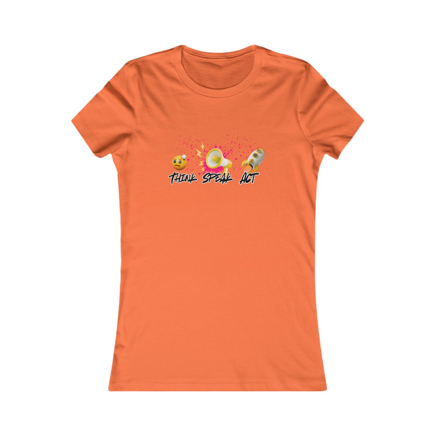 Think Speak Act Motivational Women's Shirt