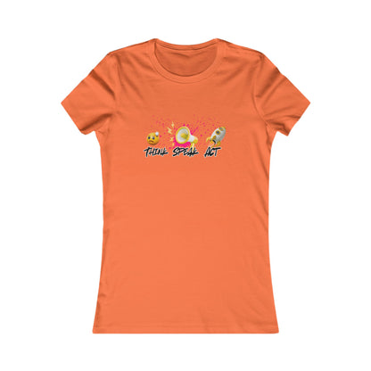Think Speak Act Motivational Women's Shirt