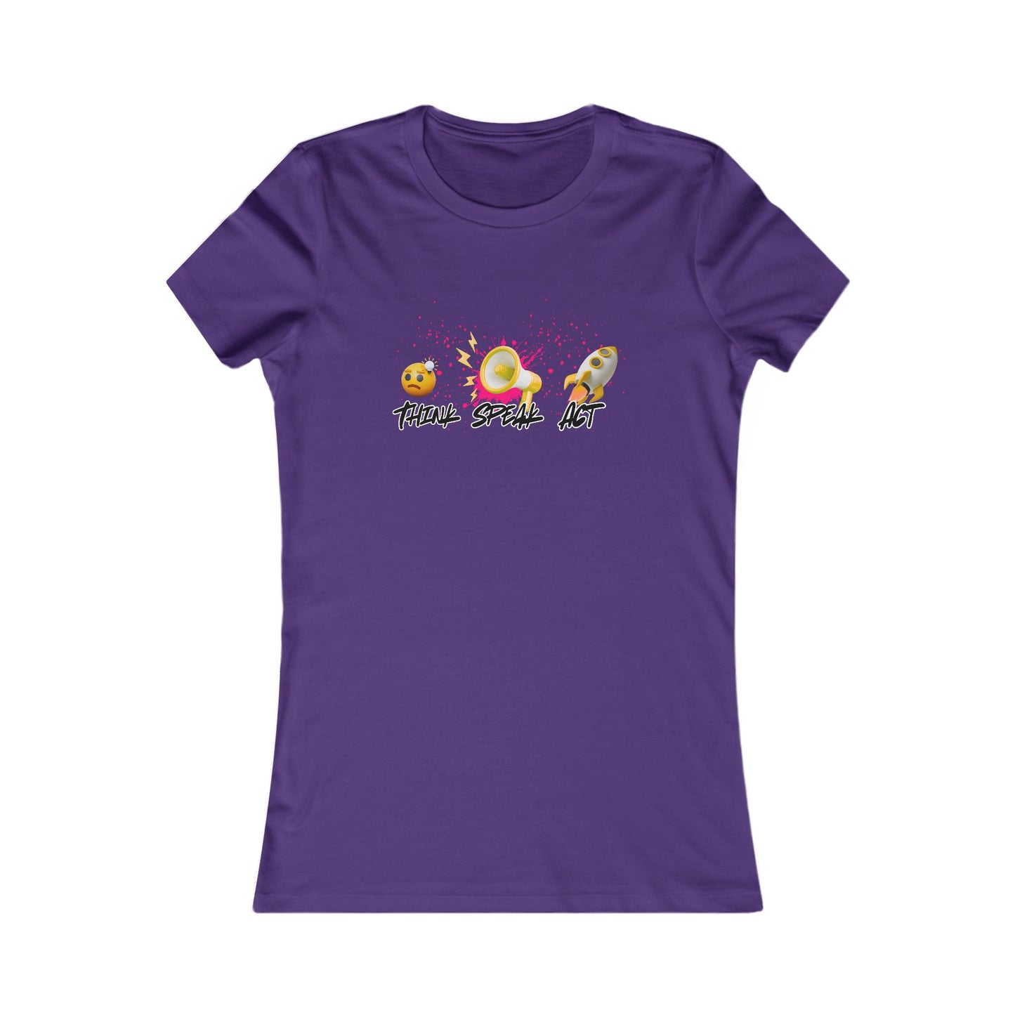 Think Speak Act Motivational Women's Shirt