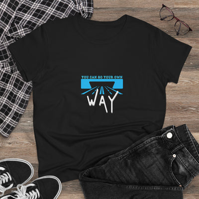 Empowering Quote Tee - You Can Go Your Own Way, Inspirational Shirt, Women's Motivational Cotton T-Shirt, Gift for Her, Casual Wear