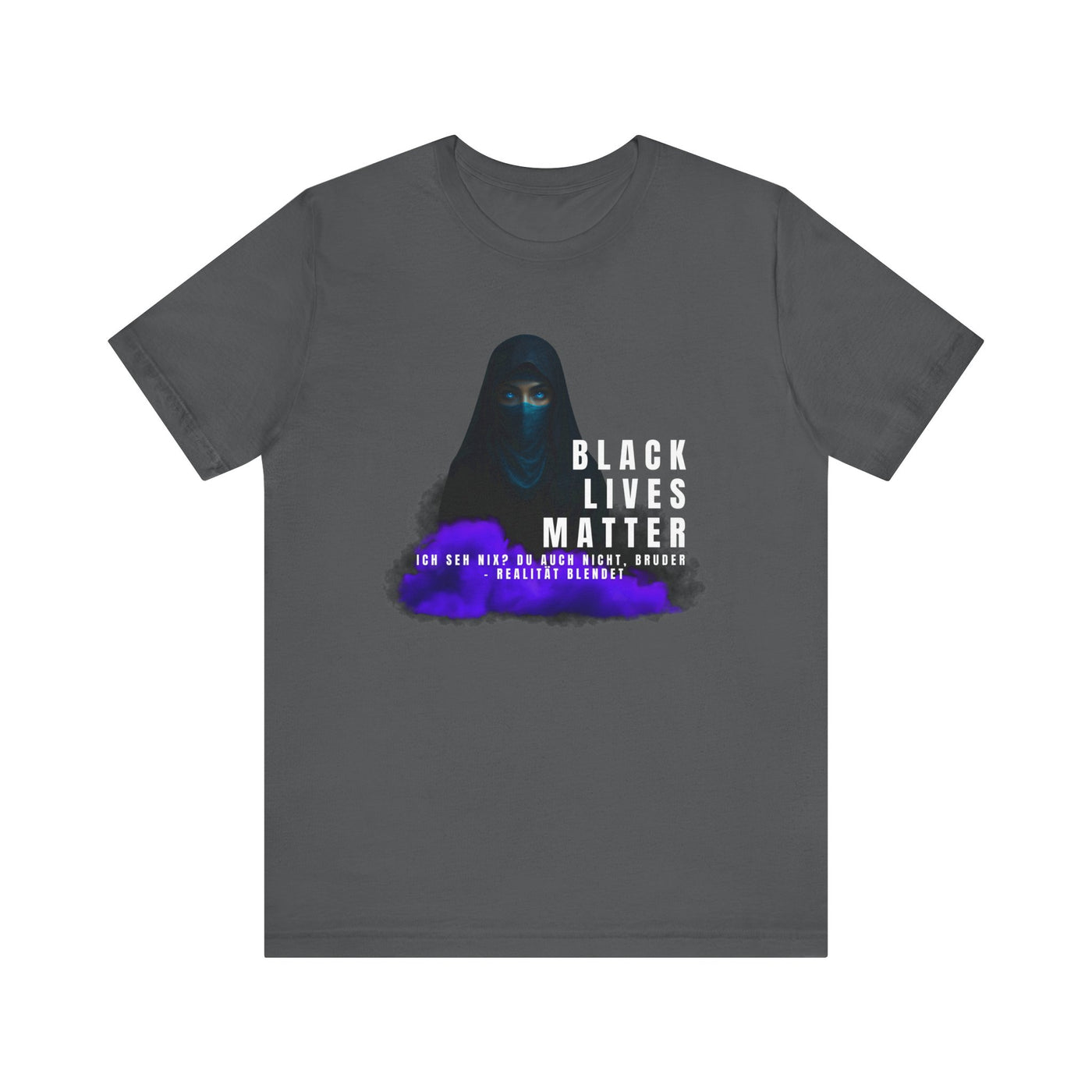 Black life matters -I don't see anything- neither do you, brother- Reality blinds- Statement Shirt