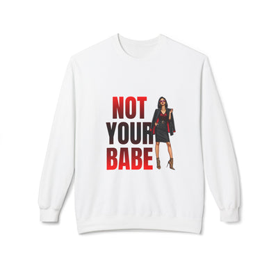 Bold Statement Sweatshirt for Confident Individuals | Perfect Gift for Friends, Not Your Babe Graphic, Casual Wear, Gift Idea, [...]