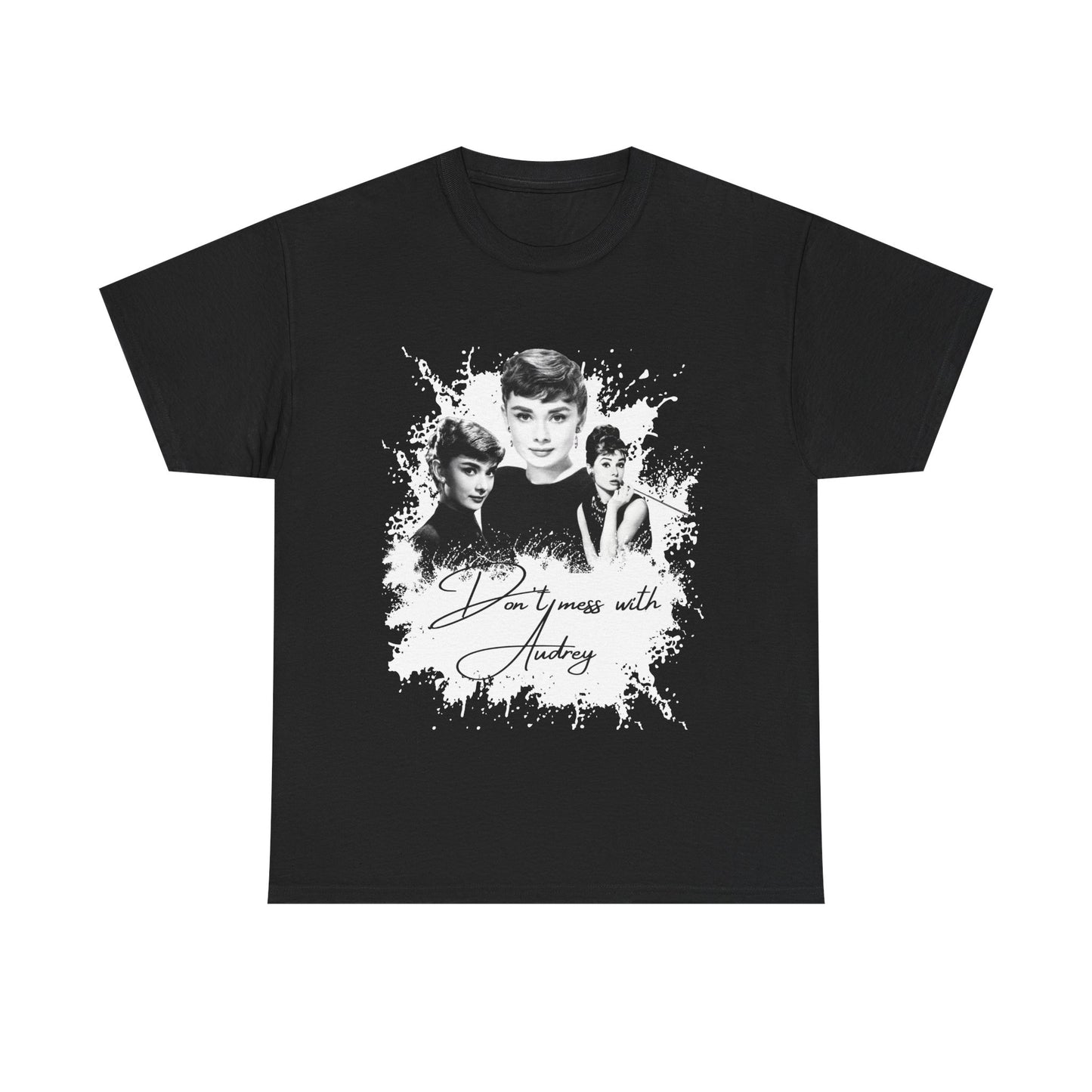 Don't mess with Audrey - Audrey Hepburn T Shirt