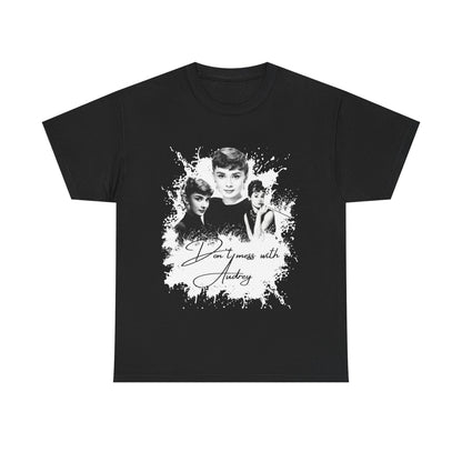 Don't mess with Audrey - Audrey Hepburn T Shirt