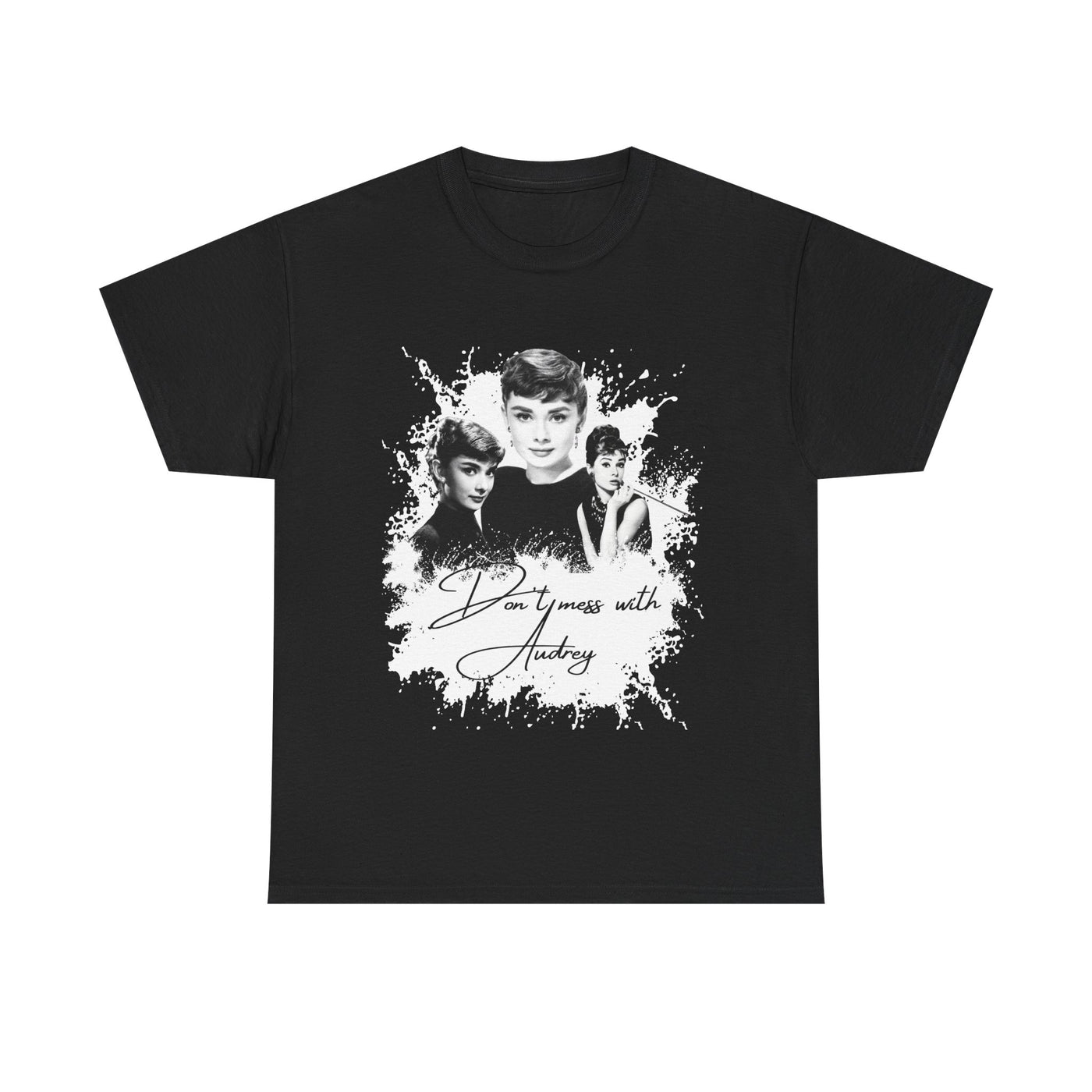 Don't mess with Audrey - Audrey Hepburn T Shirt