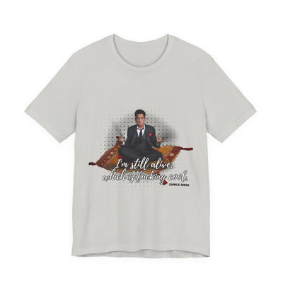 I'm Still Alive Shirt Charlie Sheen, Unisex