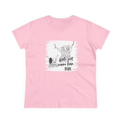 Girls Just Wanna Have Fun Cotton Tee - Women's Midweight Casual Shirt