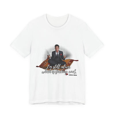 I'm Still Alive Shirt Charlie Sheen, Unisex
