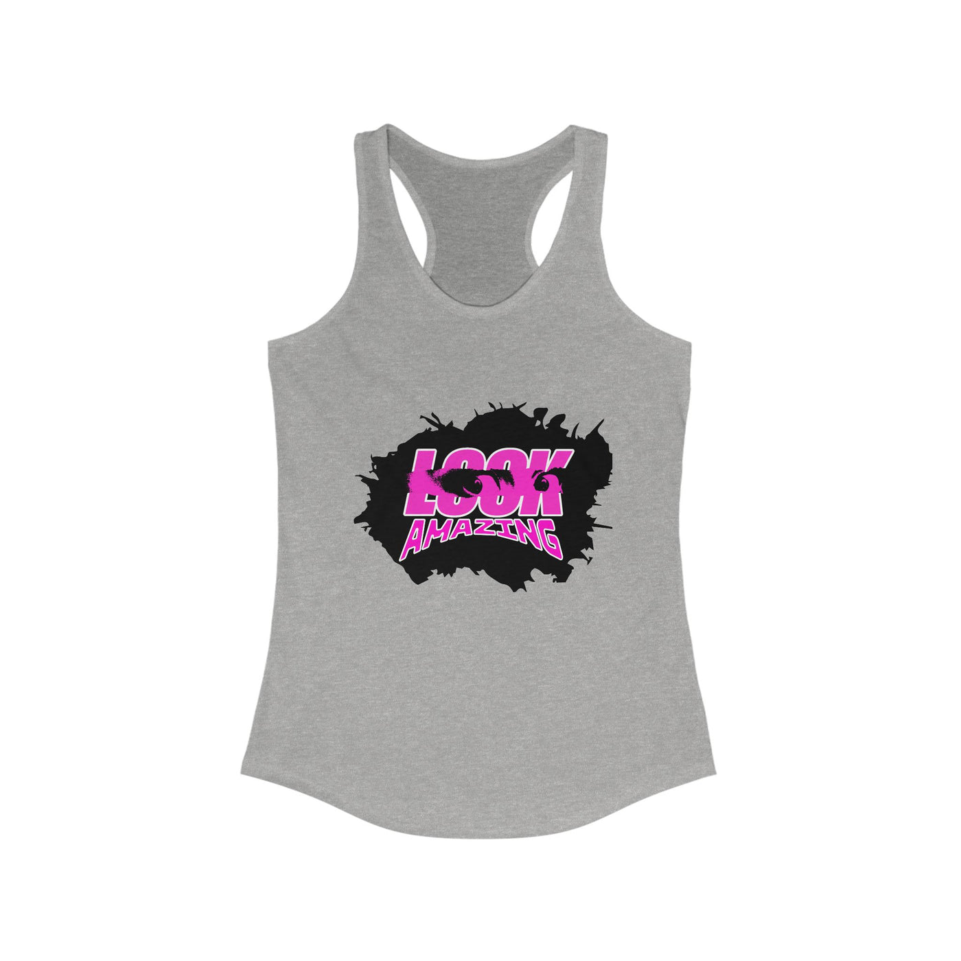 "Look Amazing" - Unisex tank top