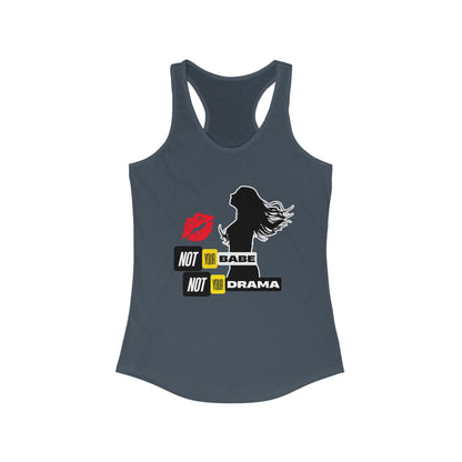 Tank Top | Not Babe, Not Drama