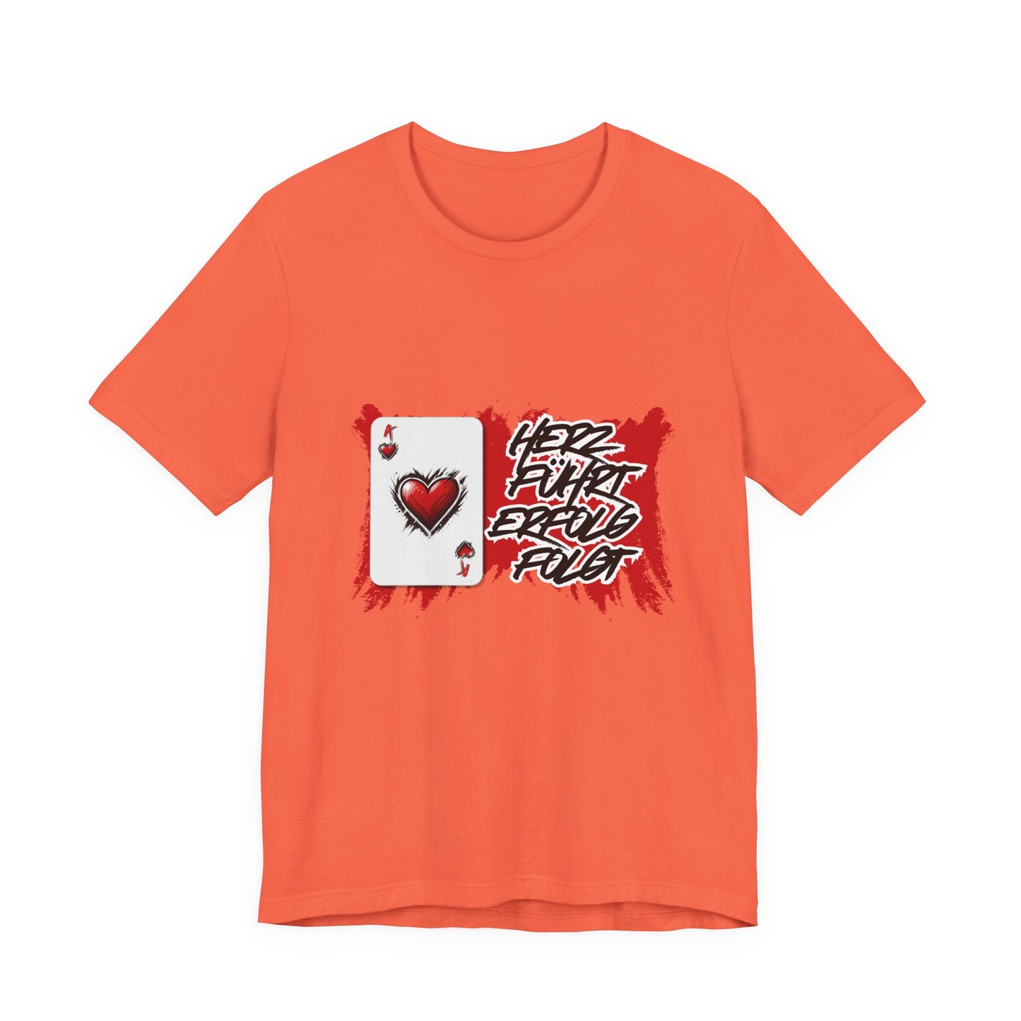 Herz führt Erfolg folgt- T shirt