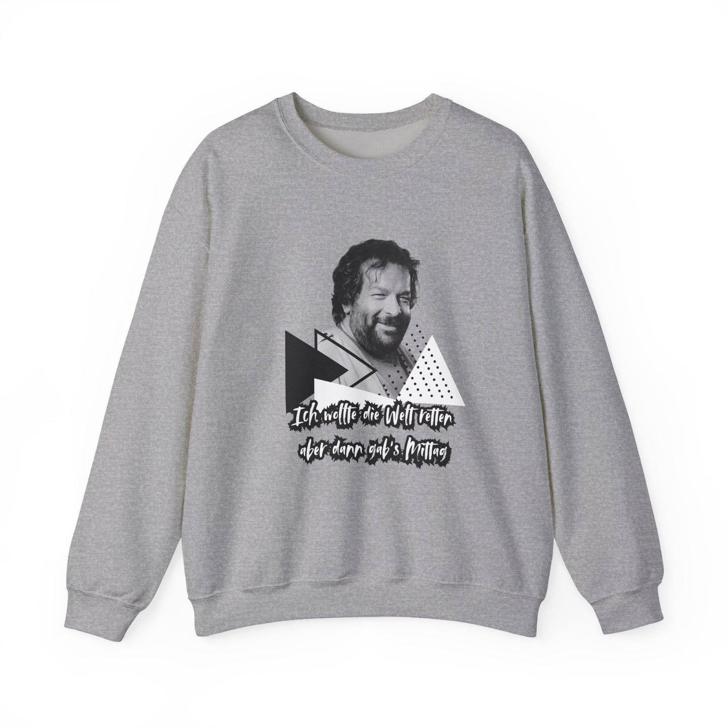 Bud Spencer- I wanted the world... Sweatshirt