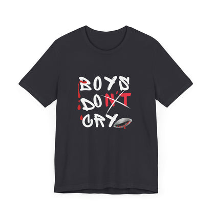Boys Don't Cry  for Men, Casual T shirt