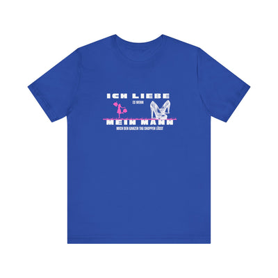 Ich liebe mein Mann "Shopping" Unisex Jersey Short Sleeve Tee