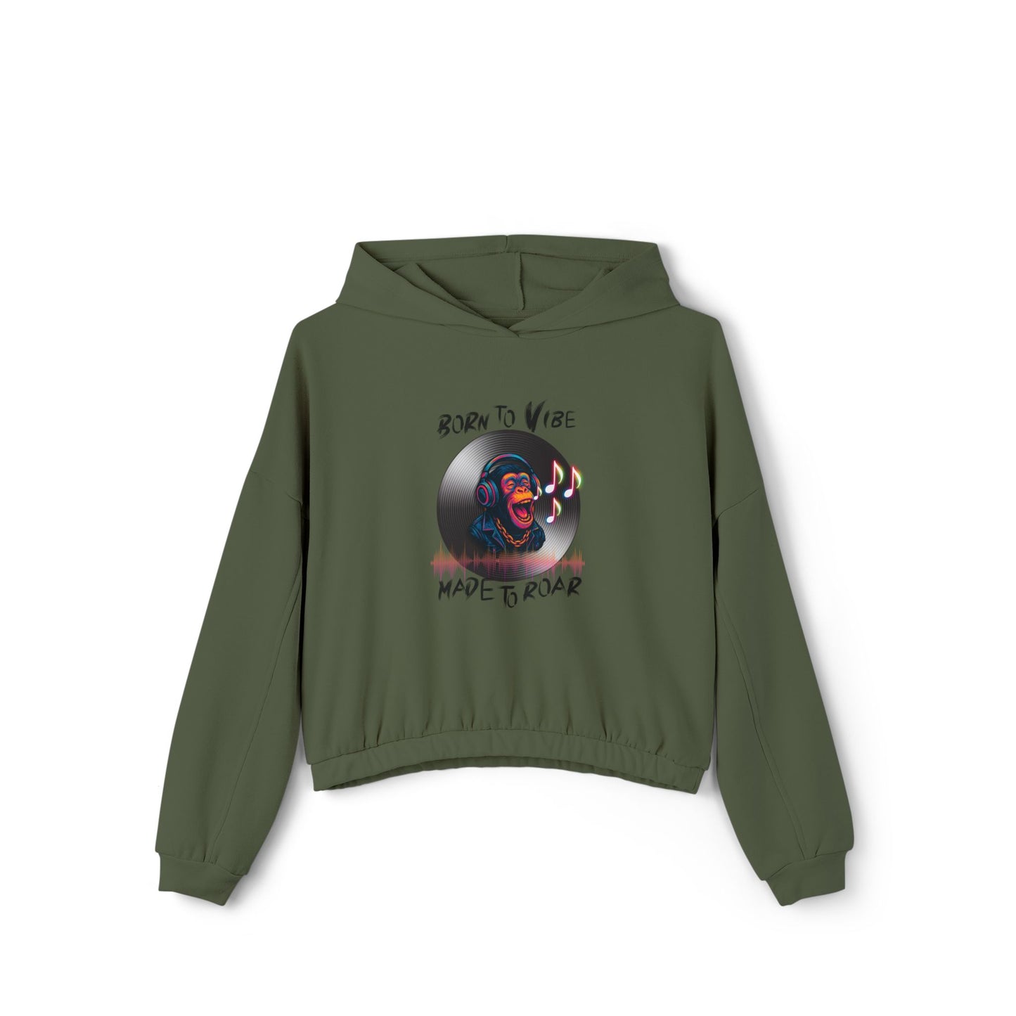 Women's Cinched Bottom Hoodie - 'Born to Vibe, Made to Roar' Design