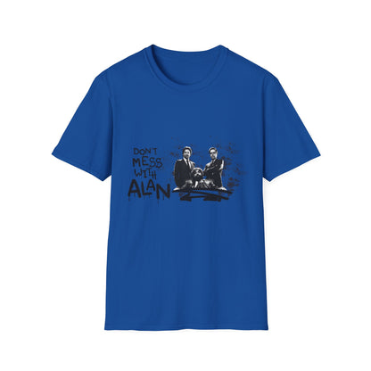 Unisex Jersey Tee Hangover - "Don't Mess With Alan" Graphic T-Shirt