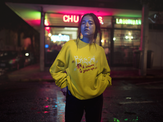 Brave & Never Give Up Sweatshirt