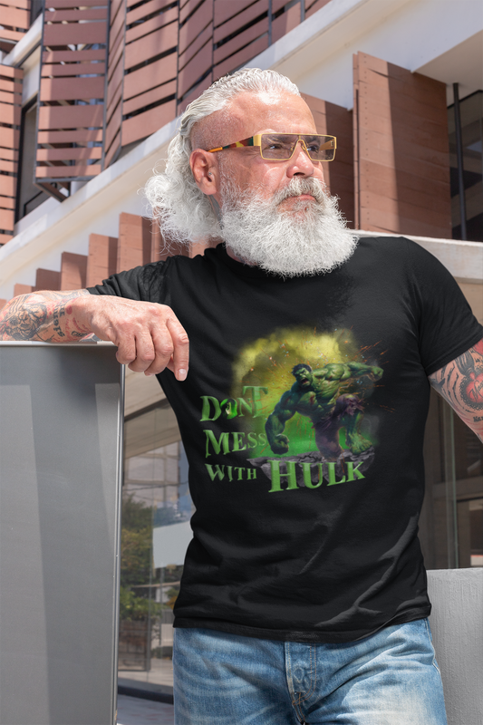 Don't Mess With Hulk Unisex